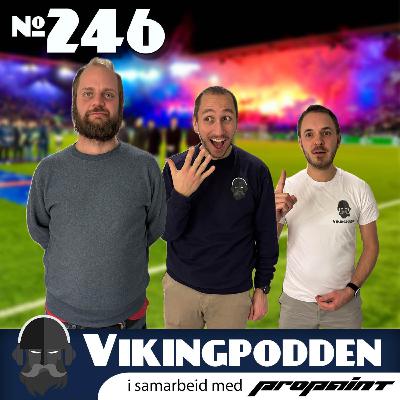 #246 — Drama og rødt kort i femmålsseier🖐🏼🔥