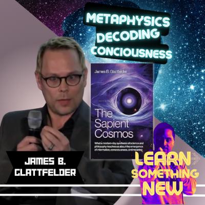 Spirtuality & Metaphysics To Decode Conciousness James B Glattfelder | Michael Quu Spirtuality & Metaphysics To Decode Conciousness James B Glattfelder | Michael Quu