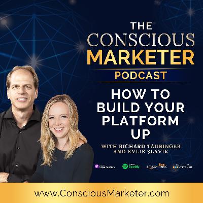 How to Build Your Platform Up with Richard Taubinger and Kylie Slavik
