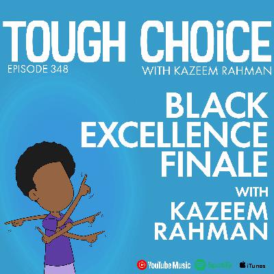 Black Excellence Finale with Kazeem