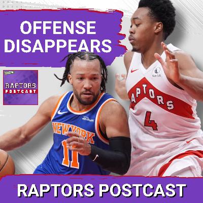 RAPTORS POSTCAST: Offense DISAPPEARS late in 12th straight loss vs. Knicks