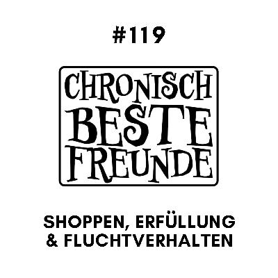 Shoppen, Erfüllung & Fluchtverhalten