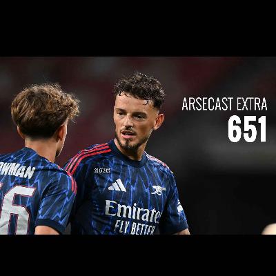 Arsecast Extra Episode 651 - 29.07.2025