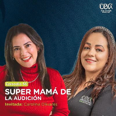 SUPER MAMÁ de la Audición Ep #56