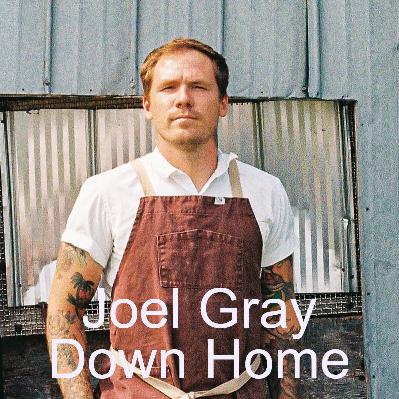 Interview with Chef Joel Gray of Down Home Restaurant Interview with Chef Joel Gray of Down Home Restaurant