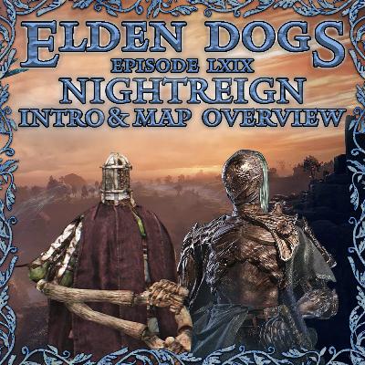 49 - Nightreign: Intro & Map Overview