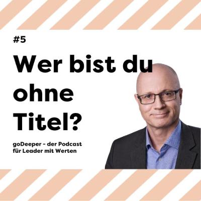 Viel erreicht. Sich selbst verloren. – Marc Grete (Teil 1/2) | goDeeper #5