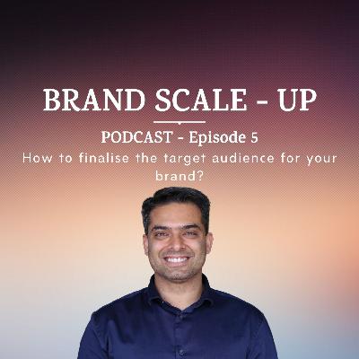 How to finalise the target audience for your brand?