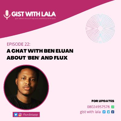 A chat with Ben Eluan about"Ben" and Flux
