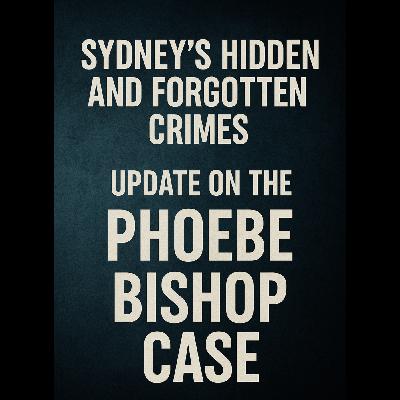 The Tragic Fate of Phoebe Bishop