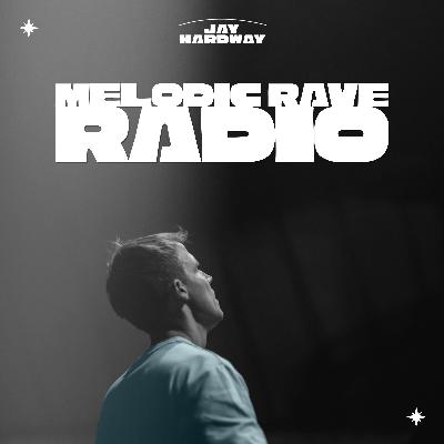 Melodic Rave Radio 002 Melodic Rave Radio 002