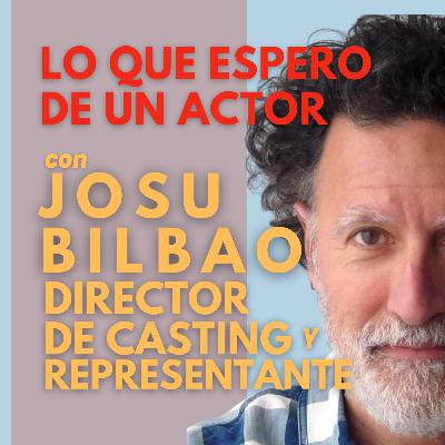 7/6/2021 LO QUE BUSCO EN UN ACTOR con Director de Casting Y Representante Josu Bilbao con Assumpta Serna 7/6/2021 LO QUE BUSCO EN UN ACTOR con Director de Casting Y Representante Josu Bilbao con Assumpta Serna