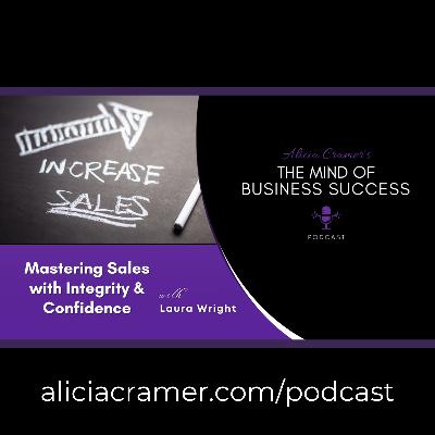Mastering Sales with Integrity & Confidence