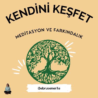 #001 Hayat Ağacı İle Yaratım Meditasyonu