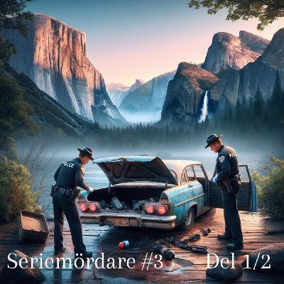 43. Seriemördare #3 - Del 1/2