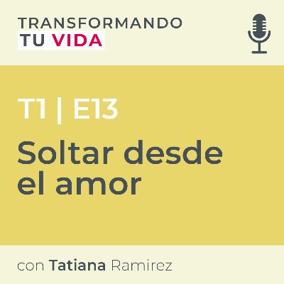 Soltar desde el amor