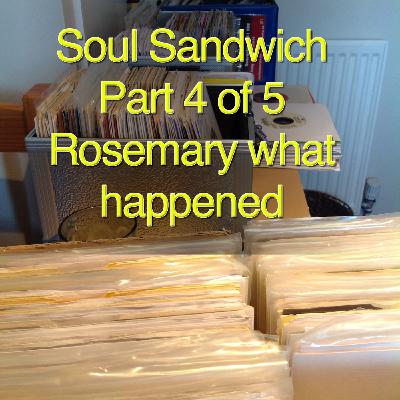 Soul Sandwich Part 4 / 5 Rosemary what Happened Soul Sandwich Part 4 / 5 Rosemary what Happened