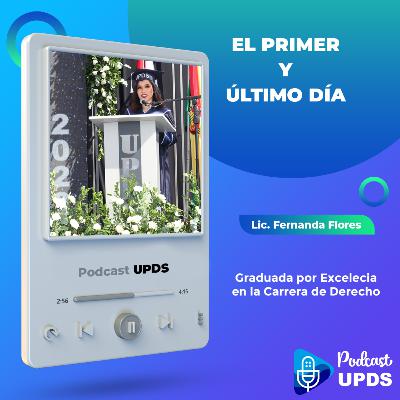 Discurso Lic. Fernanda Flores Gallardo "El primer y último día"
