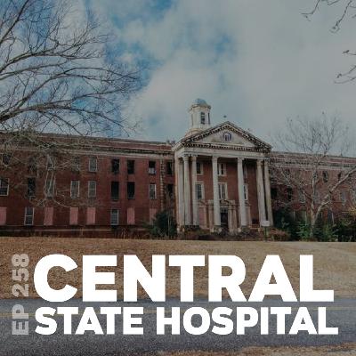 258 | Central State Hospital
