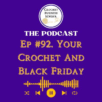 Your Crochet And Black Friday