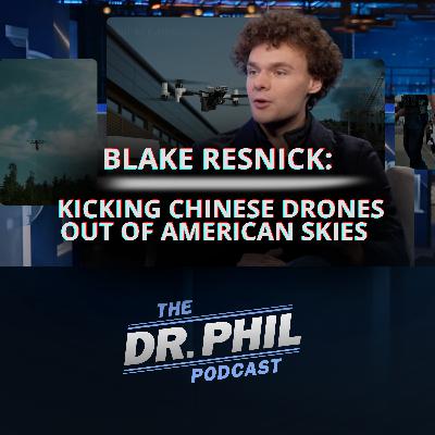 Blake Resnick: Kicking Chinese Drones Out of American Skies Blake Resnick: Kicking Chinese Drones Out of American Skies