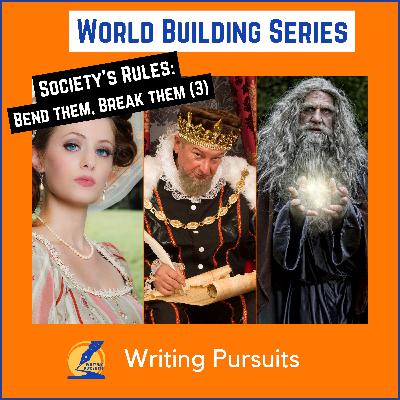 54: Society's Rules - Bend Them, Break Them (3)
