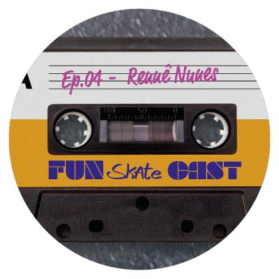 FunSkateCast – Episódio 04 – Rennê Nunes FunSkateCast – Episódio 04 – Rennê Nunes