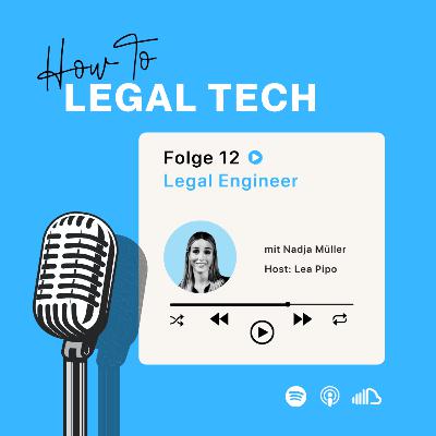 #12 - Was macht ein Legal Engineer?