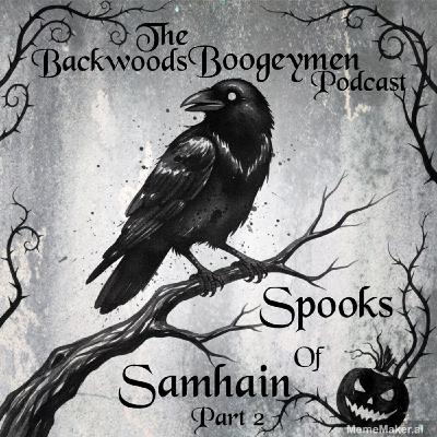 Ep.33 Spooks of Samhain p.2; Witchcraft and probably demons Ep.33 Spooks of Samhain p.2; Witchcraft and probably demons