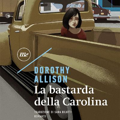 Stagione 11, episodio 4: La bastarda della Carolina, di Dorothy Allison