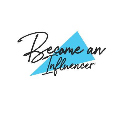 How to become an Influcencer?