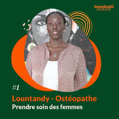 Eclairage #1 - Prendre soin des femmes - Lountandy, ostéopathe Eclairage #1 - Prendre soin des femmes - Lountandy, ostéopathe