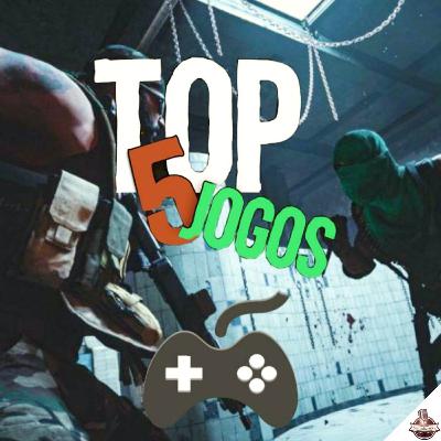 Episódio 2 - Top 5 Jogos Episódio 2 - Top 5 Jogos
