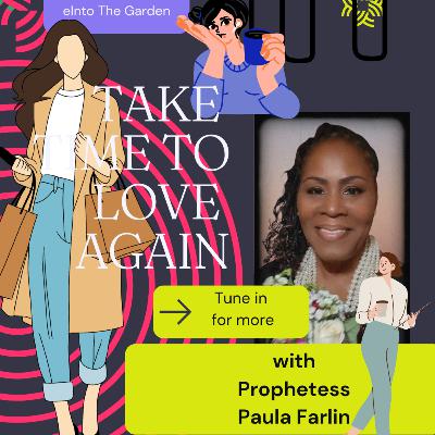 14/11/25 Prophetess Paula Farlin - Take Time To Love Again 14/11/25 Prophetess Paula Farlin - Take Time To Love Again