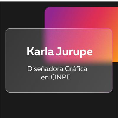 Episodio #6 El diseño gráfico y las páginas web con Karla Jurupe Paredes