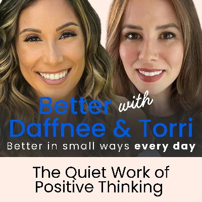 The Quiet Work of Positive Thinking The Quiet Work of Positive Thinking