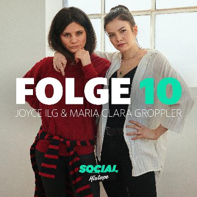 Social Mixtape 10 - Joyce Ilg und Maria Clara Groppler