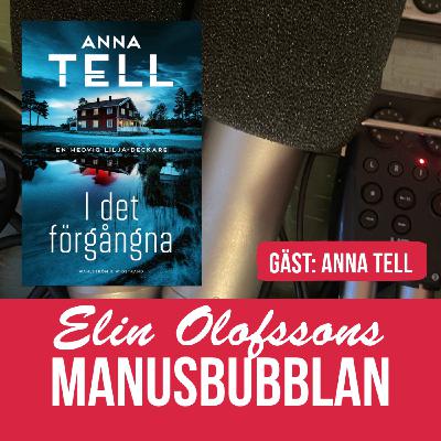 Manusbubblan med Anna Tell, del 2
