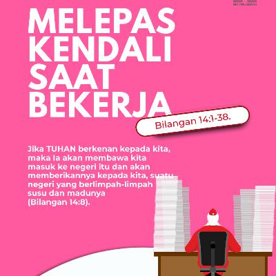 Melepas Kendali saat Bekerja | Renungan Harian GKI Anugerah | 31 Januari 2026 Melepas Kendali saat Bekerja | Renungan Harian GKI Anugerah | 31 Januari 2026