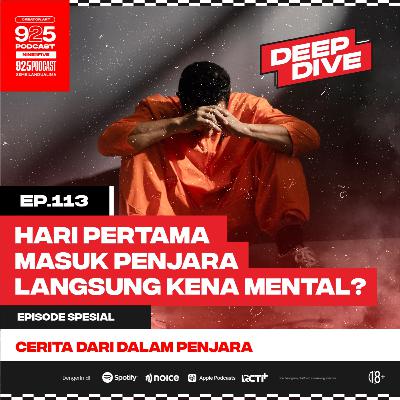 Ep.113 HARI PERTAMA MASUK PENJARA LANGSUNG KENA MENTAL?