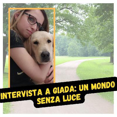 Intervista a Giada: un mondo senza luce. Intervista a Giada: un mondo senza luce.