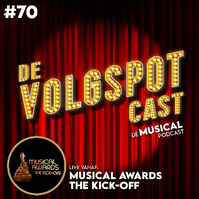 S7 Afl. 70: LIVE vanaf Musical Awards The Kick-Off (SPECIAL)