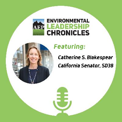 Advancing California's Climate Agenda, ft. Senator Catherine S. Blakespear, California Senate District 38