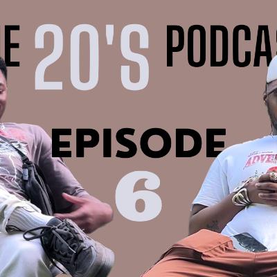 Ep 6 'Part One' Celibacy, Are They For The Streets? Calling Girls B**ches, Being Just Friends