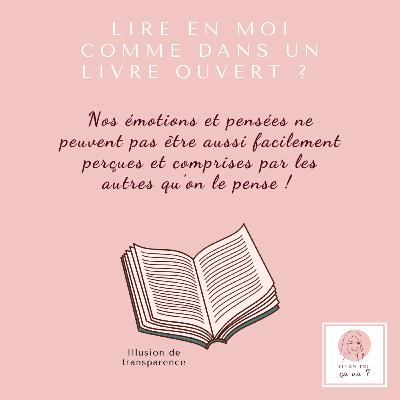 Lire en moi comme dans un livre ouvert ?