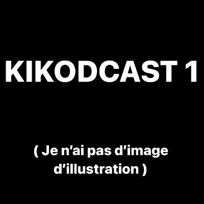 Kikodcast