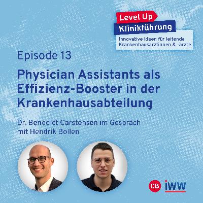 #13 Physician Assistants als Effizienz-Booster in der Krankenhausabteilung