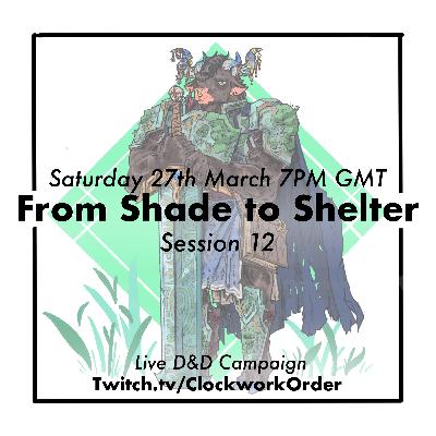 From Shade to Shelter | The Clockwork Order | S1E12