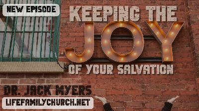 Keeping The Joy Of Your Salvation! | 11.09.25 AM