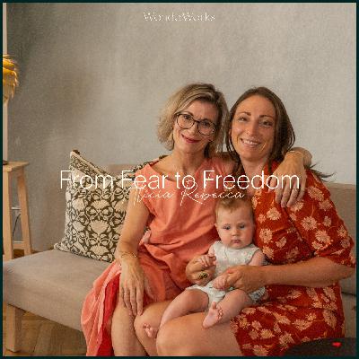 From Fear to Freedom: The Inner Alchemy of Motherhood (Alicia Rebecca) — WonderWorks 7
